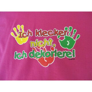 T-Shirt "Ich klecker nicht, ich dekoriere" Größe  86 pink unisex