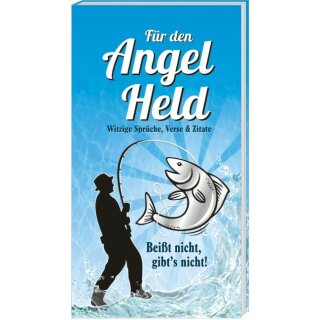 F&uuml;r den Angel Held - witzige Spr&uuml;che und Verse - Buch