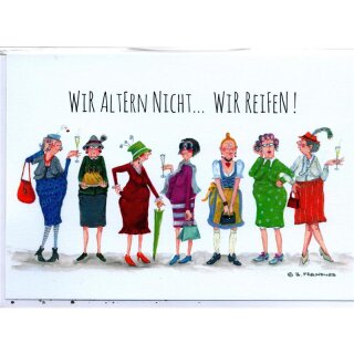 Karte mit Spruch 23 "Wir altern nicht" Barbara Freundlieb mit Umschlag Glückwunsch