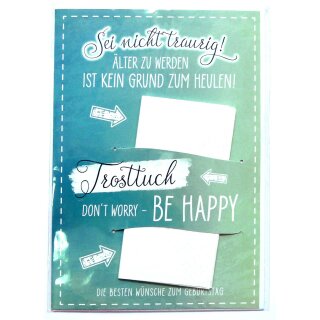 Eulzer Glückwunschkarte Grußkarte Geburtstag "Sei nicht traurig" mit Accessoires mit Umschlag