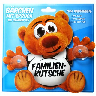 Autoschild Bär  mit Spruch und Saugnäpfen "Familien Kutsche"